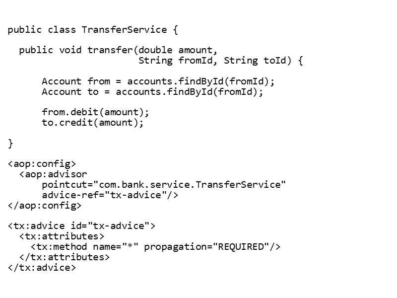 public class TransferService {     public void transfer(double amount,  